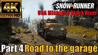 4K SnowRunner USA Michigan Black River Road to the garage Part 4 