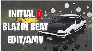 Initial D l AMV/EDIT l BLAZIN BEAT