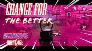 CHANGE FOR BETTER | PUBG MOBILE | USE HEADPHONES#REDMI NOTE 8 PRO