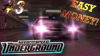 Лёгкие деньги, Need For Speed Underground #3