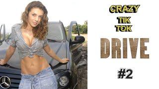 CRAZY TIK TOK DRIVE #2 ЧУДИКИ ИЗ ТИК ПРИКОЛЫ В ТИК ТОК Top TikTok 2020