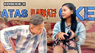 " ATAS BAWAH OKE " || CERITA PENDEK EPISODE 11 (FILM PENDEK PM OFFICIAL)