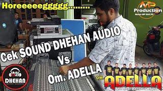 CEK SOUND OM.ADELLA Terbaru 2020  Bersama DHEHAN AUDIO MP LiveStreaming
