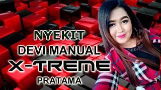 NYEKIT | DEVI MANUAL | XTREME PRATAMA