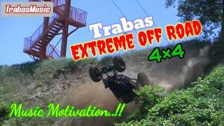 Trabas Extreme Off Road _ Music Motivation