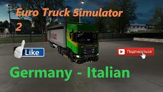 Scania R. Germany - Italian. Euro Truck Simulator 2. Стрим.