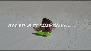 Vlog #17 White Sands National Park (New Mexico)