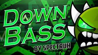 My Hardest NC - Down Bass by Spectruh 100% || Geometry Dash