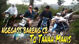 MAIN KE TANAH MANIS || CB TOURING TO JEMBER TIMUR || SERU TAPI EXTRIM