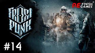 #14 Нью-Лондон на грани гибели - Frostpunk (Выживание, On the Edge Extreme Survival)