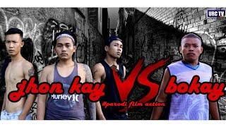 parodi jhon kay vs bokay ( perebutan wilayah preman ) part 1 - filmpendekkomedi urctv08