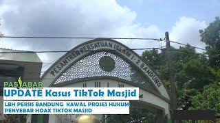 pastv || Persis Bandung Kawal Proses Hukum Penyebar Hoax Mesjid Bermusik Disco