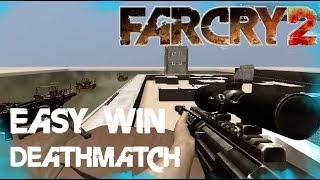Far Cry 2 Easy Win  on Deathmatch