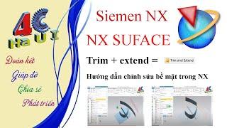 [4CHaUI] Hướng dẫn sử dụng lệnh Trim and Extend trên NX - NX Surface