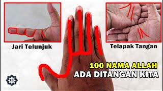 Masyaallah...!! Ada 100 Nama Allah Tersimpan di Tangan Kita Semua, LUAR BIASA