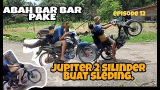 Cerita abah BAR BAR EPISODE 12,(LUCU ,EXTRIME,KREN)