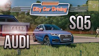 City Car Driving - Заряженный Audi SQ5 | Обзор Мода
