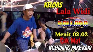 Keloas - New Pallapa - Lala Widi - Cak Met Ngendang Pake Kaki Menit 02.02