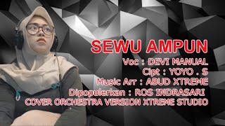 SEWU AMPUN | DEVI MANUAL | COVER ORCHESTRA VERSION XTREME STUDIO