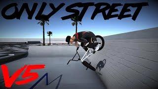 Bmx Streets Pipe | Only Street V5 | Пацан шёл к успеху...