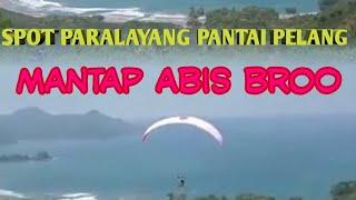 Paralayang di Pantai Pelang Panggul Trenggalek #Paralayang #Pelang #panggul